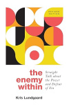 The Enemy Within - Straight Talk about the Power and Defeat of Sin 
